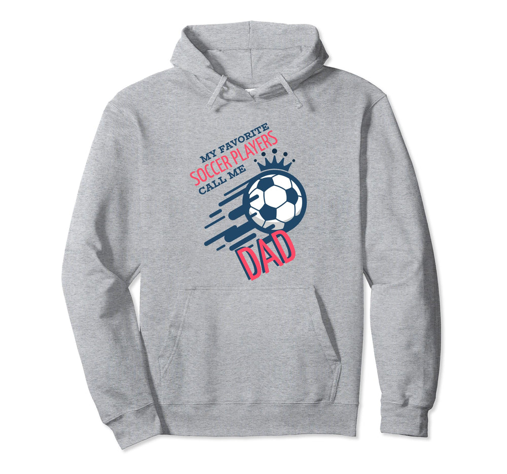Funny Dad Soccer Fan Coach Team Dad Hoodie - Streetwear Style Men Women