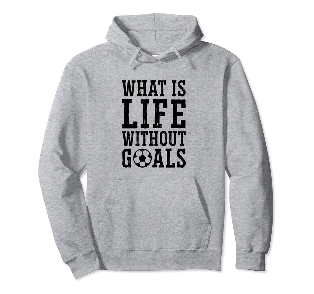 What Is Life Without Goals Indoor Hoodie - Casual Everyday Wear for Adults