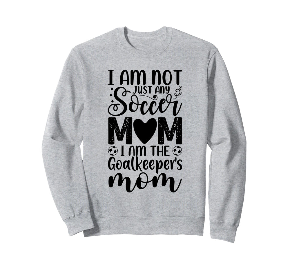 Goalkeeper Mom Soccer Goalie Mama Sweatshirt - Novelty Apparel for Adults
