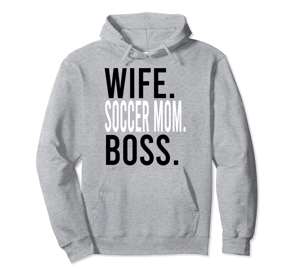 Wife Soccer Mom Boss Coach Sports Hoodie - Casual Everyday Wear Men Women