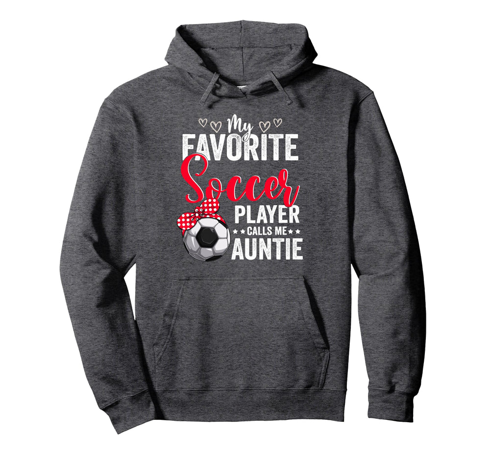 My Favorite Soccer Player Calls Me Hoodie - Aesthetic Graphic for Adults