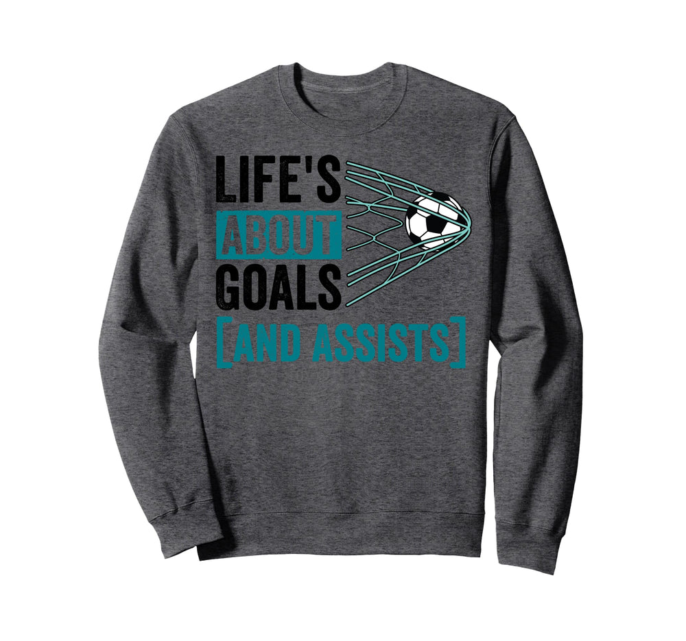 Soccer Player Lifes About Goals Sweatshirt - Streetwear Style for Adults