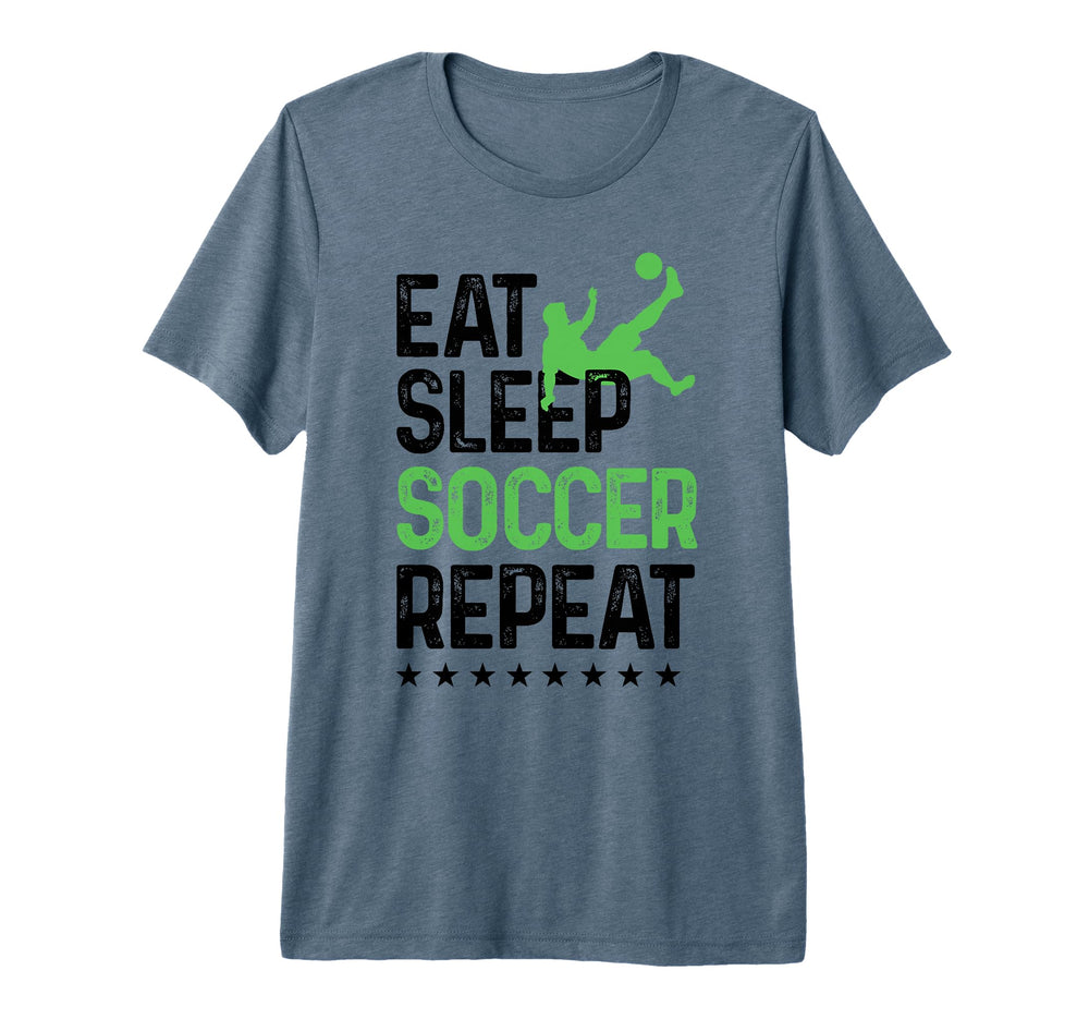 Eat Sleep Soccer Repeat Soccer Sports T-Shirt - Custom Art Print Men Women