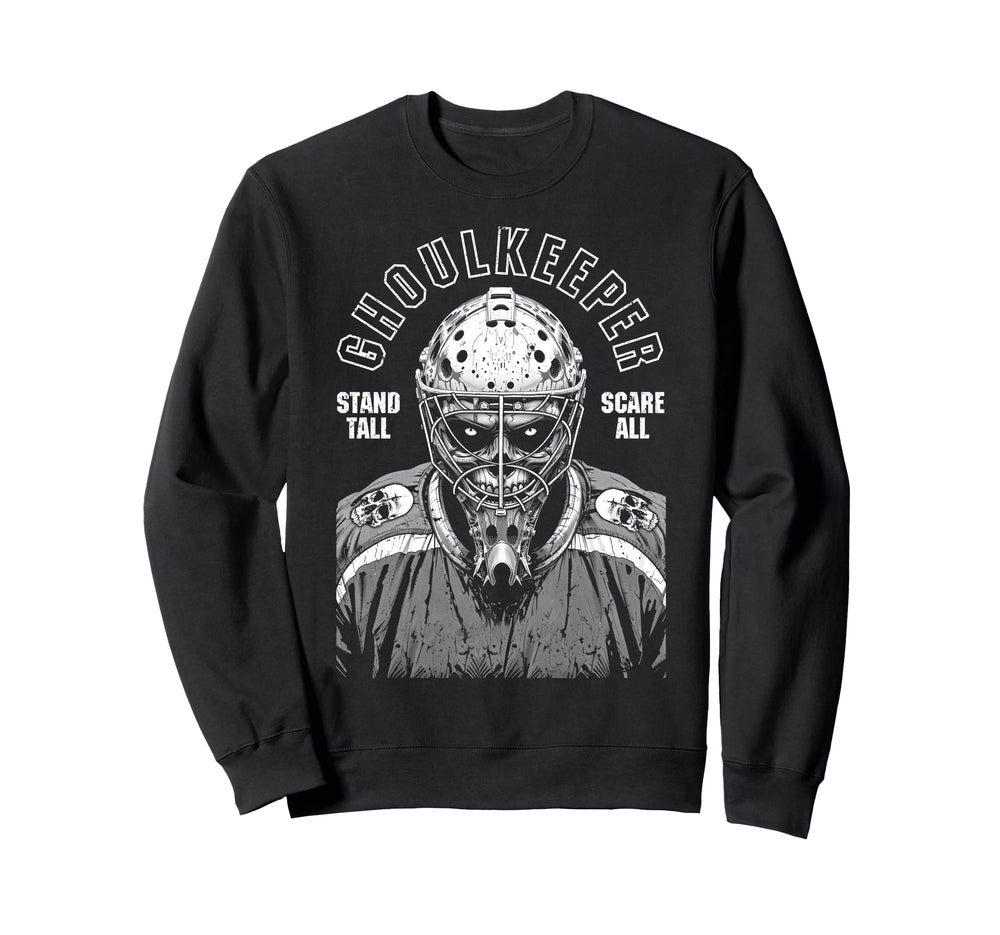 Ice Hockey Goalie Goalkeeper Sweatshirt - Fun Novelty Design Unisex