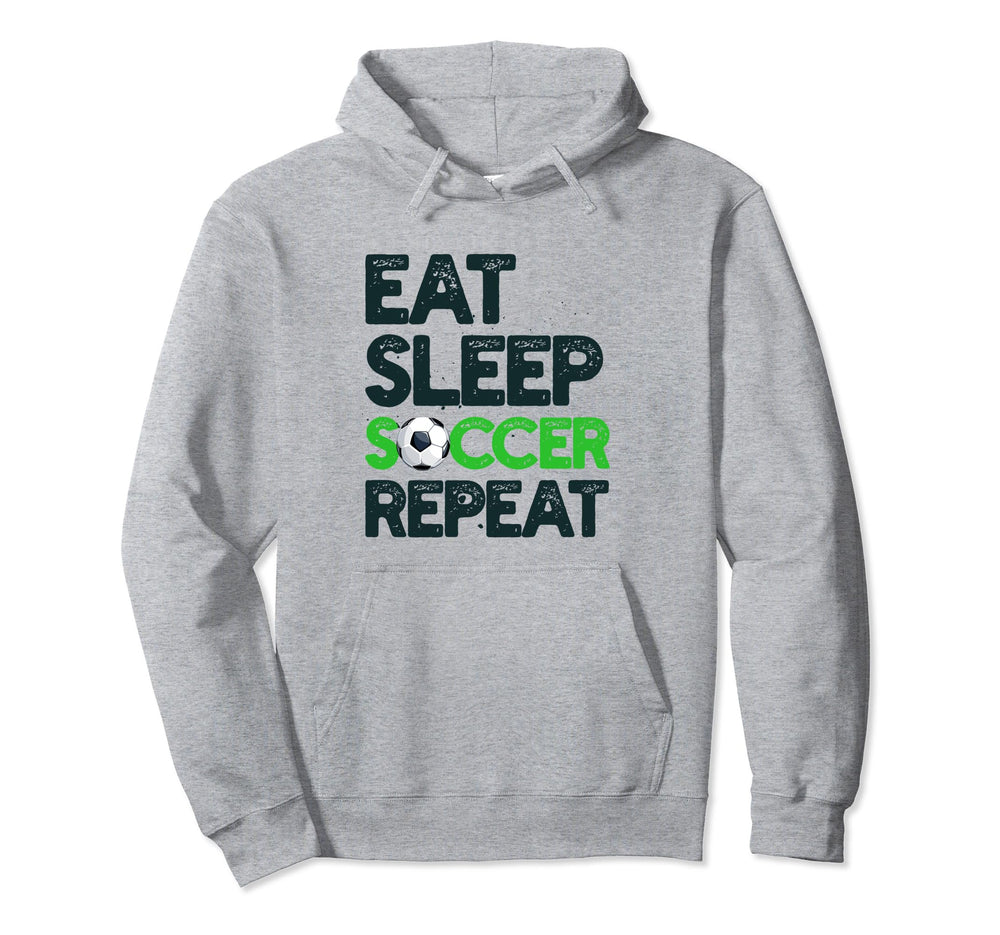 Eat Sleep Soccer Repeat Funny Soccer Hoodie - Graphic Print for Adults