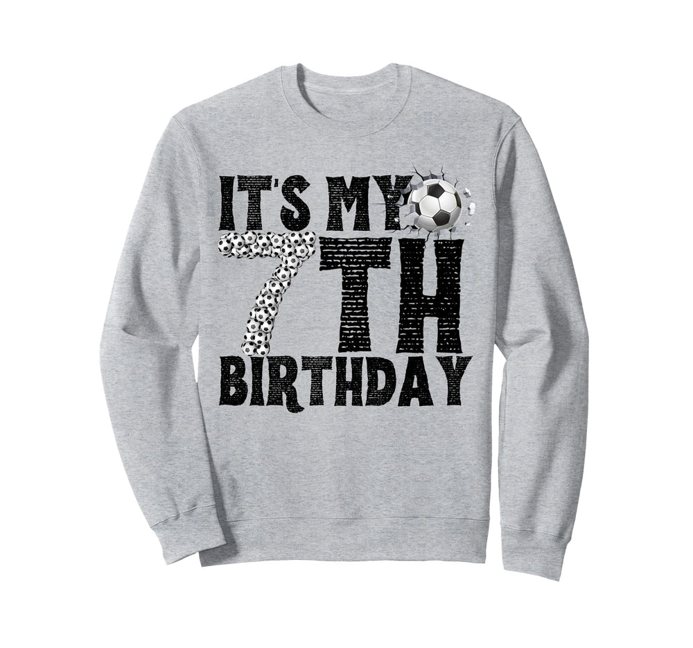 Its My 7Th Birthday Soccer Player 7Th Sweatshirt - Trendy Graphic Unisex