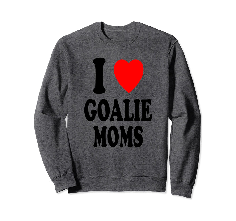 I Heart Love Goalie Moms Hockey Sweatshirt - Minimalist Print for Adults