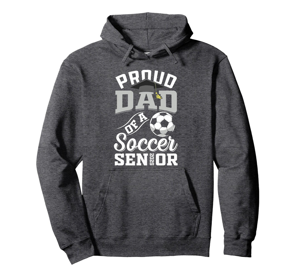 Proud Dad Soccer Senior Class 2025 Hoodie - Fun Novelty Design Unisex
