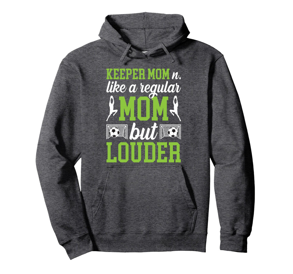 Soccer Keeper Mom Definition Mom Soccer Hoodie - Novelty Apparel Unisex