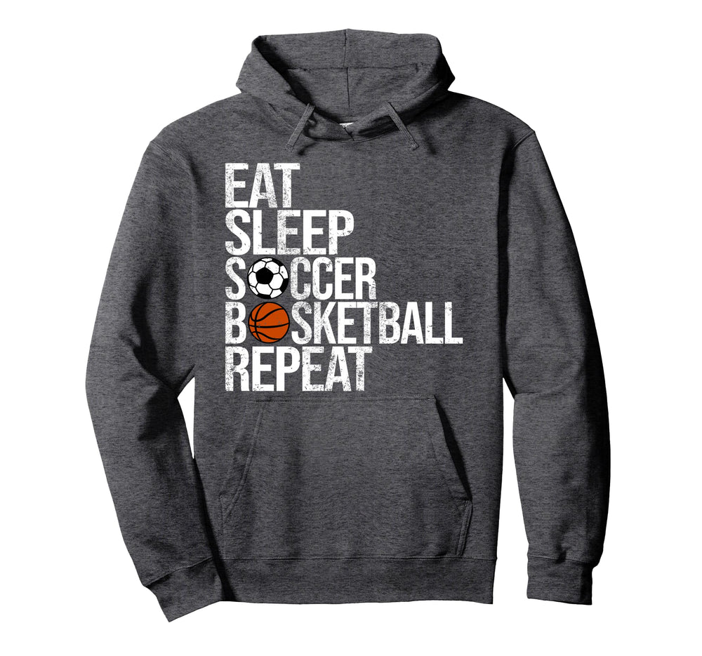 Eat Sleep Soccer Basketball Repeat Hoodie - Casual Everyday Wear Unisex