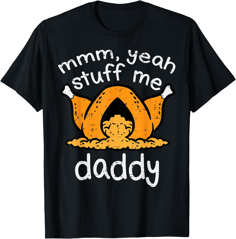 Original Thanksgiving Turkey Stuff Me T-Shirt - Trendy Graphic Unisex