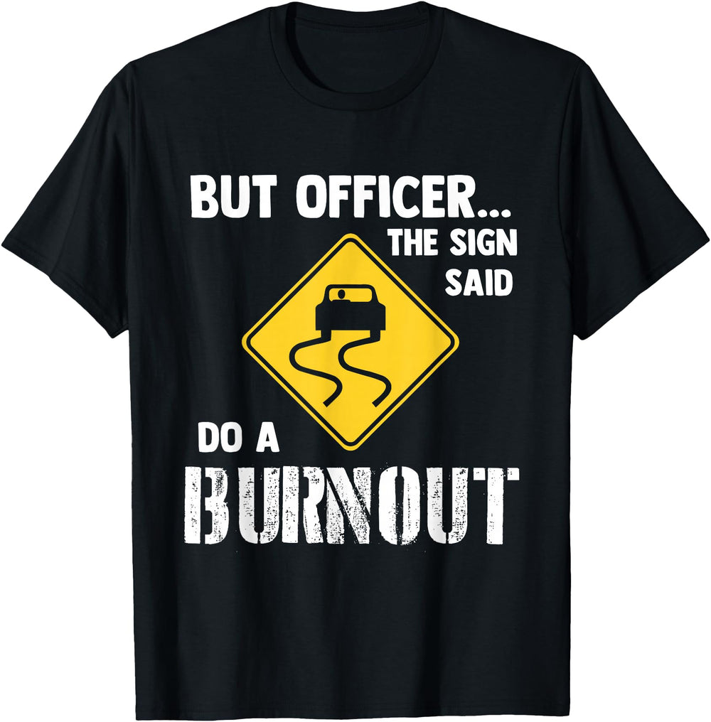 Original But Officer Sign Said Do Sweatshirt - Unique Graphic Unisex