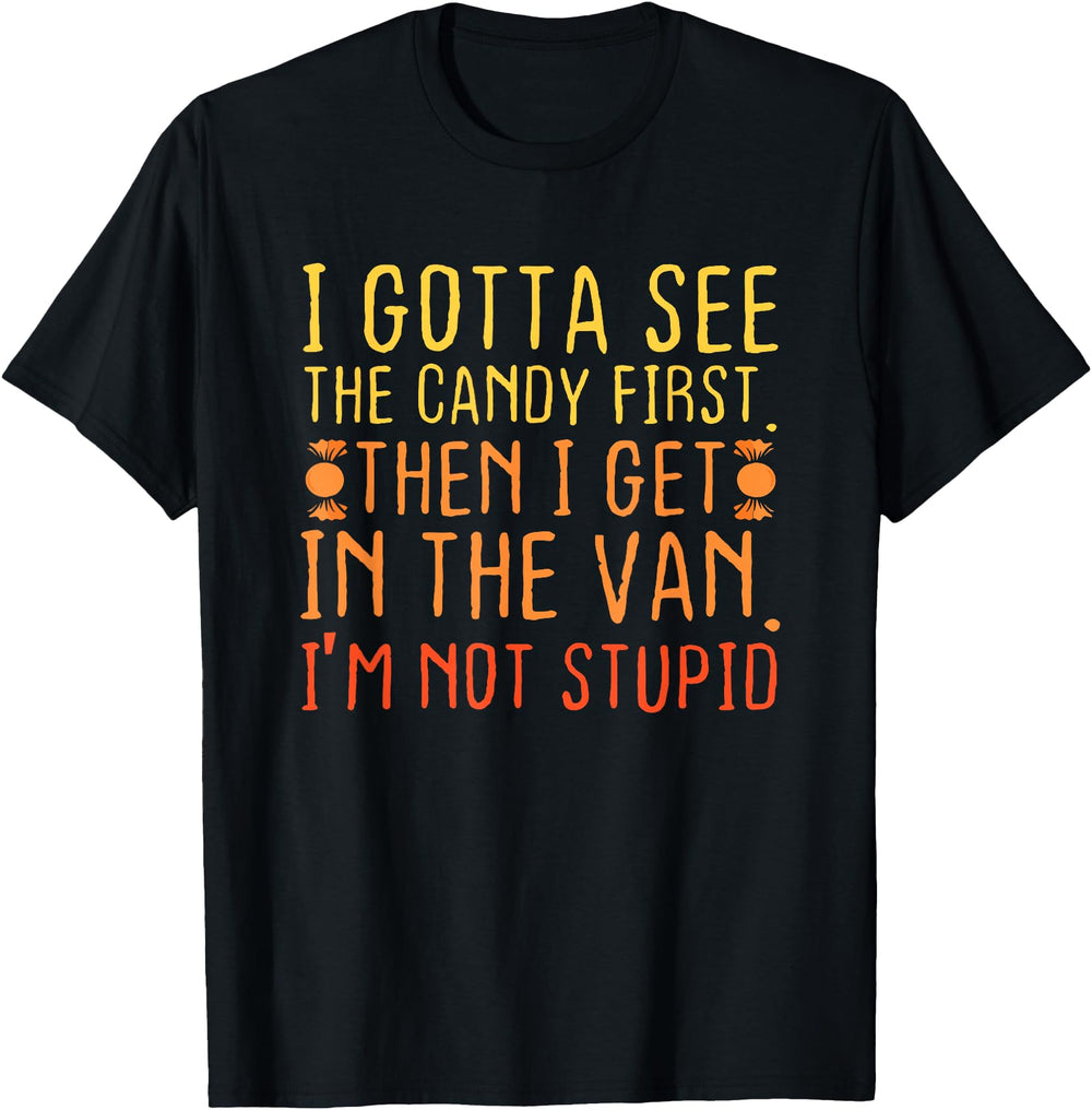 I Gotta See Candy First I M Not Sweatshirt - Unique Graphic for Adults