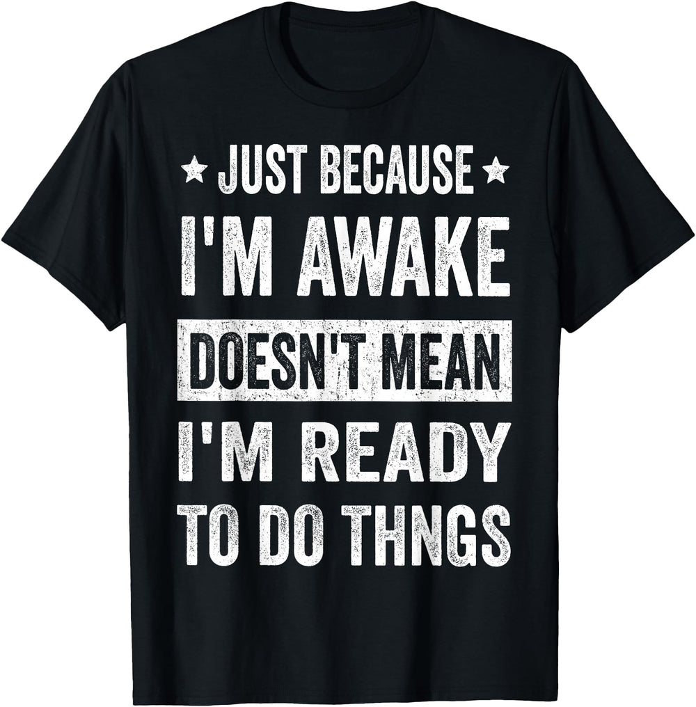 Authentic Just Because I M Awake Tweens Hoodie - Streetwear Style Unisex