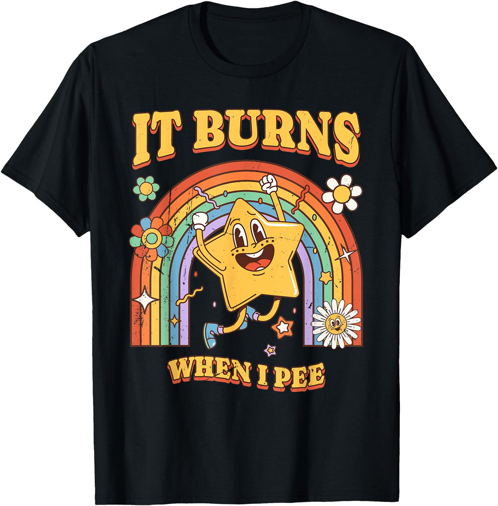 Original It Burns When I Pee Hoodie - Fun Novelty Design Men Women