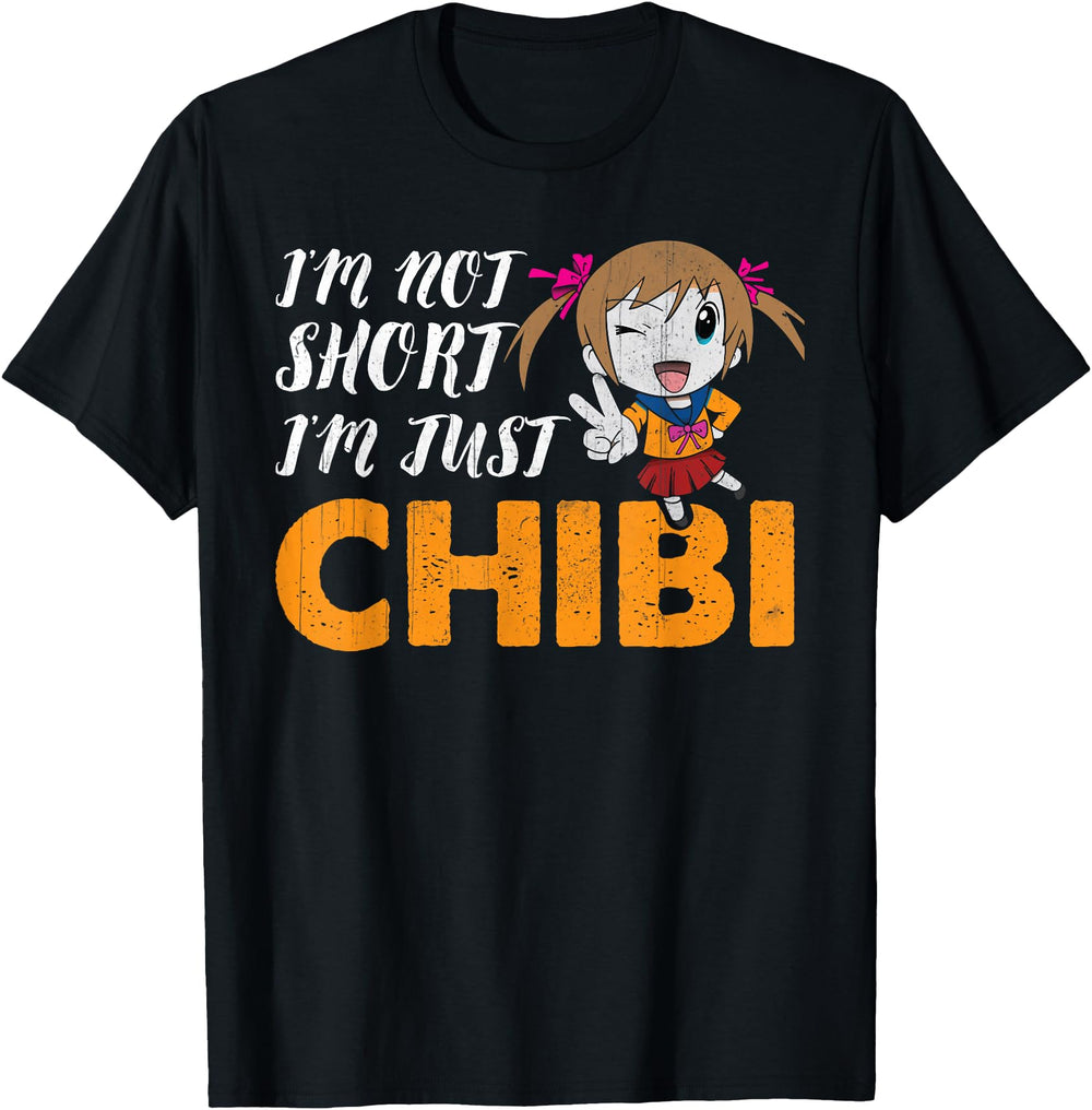 I M Not Short I M Just Chibi Anime Rare T-Shirt - Minimalist Print Unisex